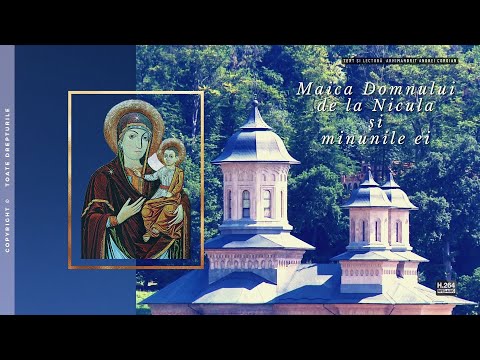 Maica Domnului de la Nicula și minunile ei