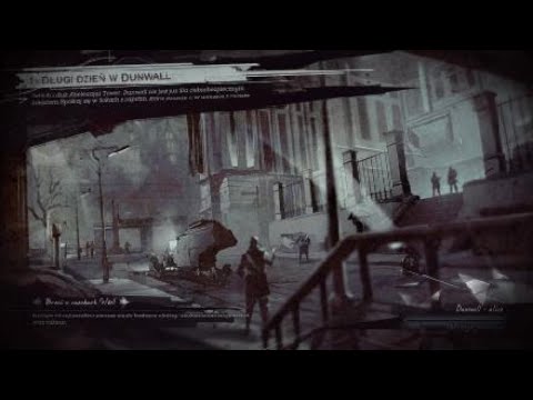 Dishonored 2 - Misja 1 "Długi dzień w Dunwall" (A Long Day in Dunwall) #1 DUBBING PL