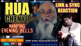 Hua Chenyu Link and Sync Reaction - Nanping Evening Bells】- Hua Chenyu -(The Next S1) 华晨宇 《南屏晚钟》