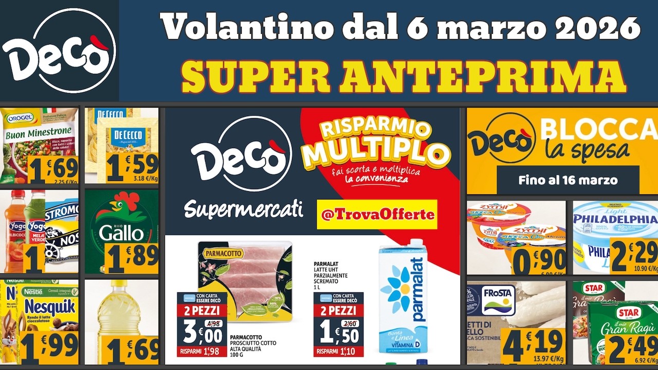 volantino DECÒ supermercati dal 6 marzo 2026 ✅ #anteprima Risparmio multiplo 🔥 offerte e promozioni