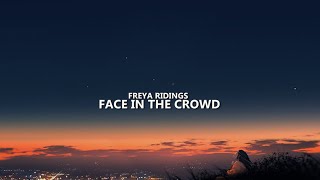 Freya Ridings - Face In The Crowd (Lyrics)