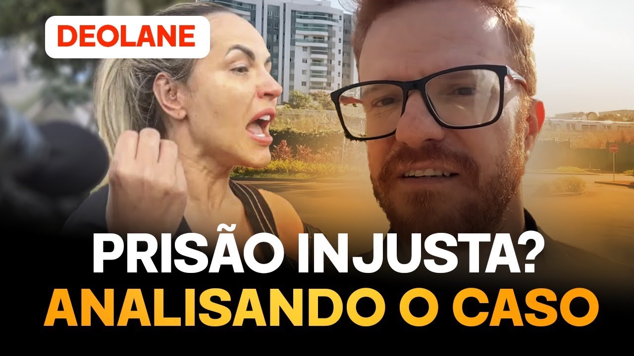 Análise jurídica da prisão preventiva e domiciliar de Deolane Bezerra