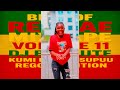BEST OF REGGAE MIXTAPE VOL 11 KUMI NA NNE SUPU REGGAE EDITION DJ BENCUTE