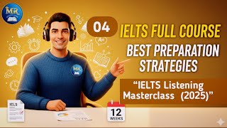 🎧 IELTS Listening Masterclass 2025 | IELTS Best Practice Strategies, Full Course by Mr English Guide
