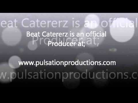 Beat Catererz at Pulsation Productions