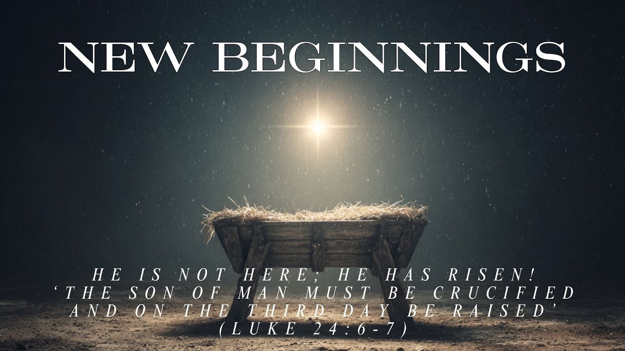 New Beginnings - Luke 2:8-20