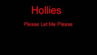 Hollies Please Let Me Please + Lyrics