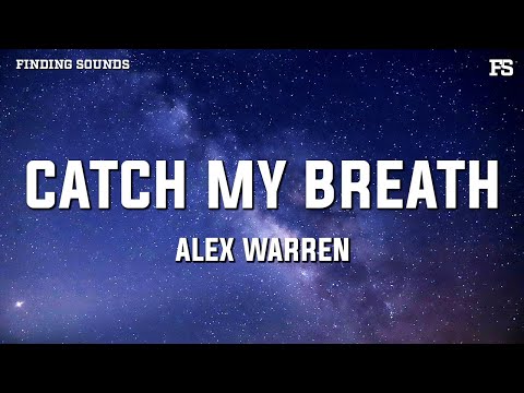 Alex Warren - Catch My Breath (Lyrics)