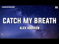 Alex Warren Catch My Breath Lyrics