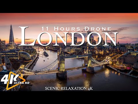 [4K] Best of LONDON 2024 - 11 Hours Drone Aerial Relaxation Film UHD | England United Kingdom