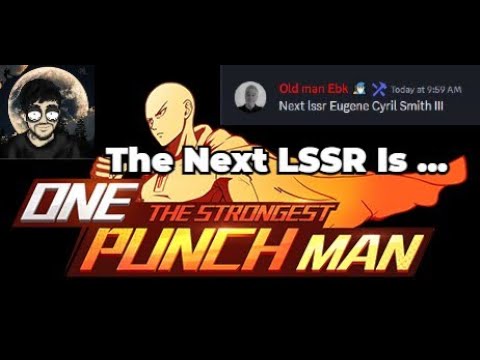The Next LSSR Is ..... "Watch the Video" Overview Gameplay Setup & More One Punch Man The Strongest