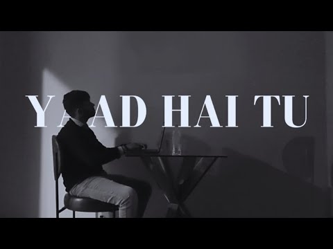 Yaad Hai Tu - Tanay Chaturvedi