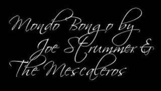 Mondo Bongo - Joe Strummer &amp; The Mescaleros