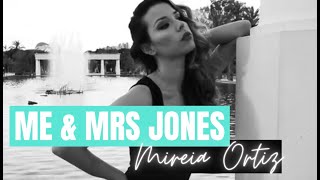 Me and Mrs Jones (Cover) Mireia Ortiz