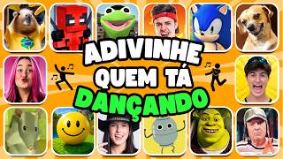 ADIVINHE QUEM TÁ DANÇANDO!! 💃🎶Verity, Emilly Vick, Shrek, Rato Milton, Ó U Gás, Ana Castela