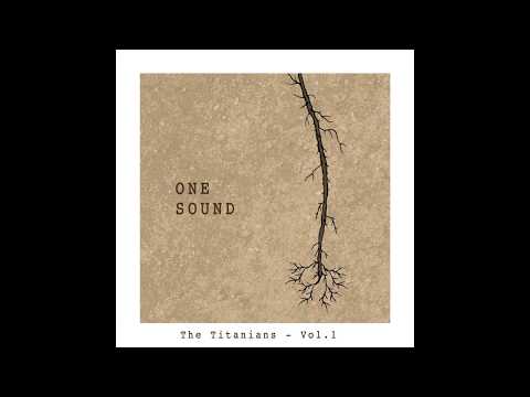 One Sound - The Titanians