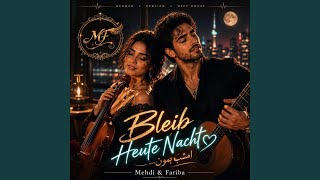 Bleib Heute Nacht | امشب بمون