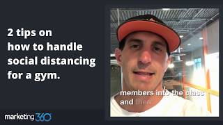 How to Handle Social Distancing for a Gym - 2 Tips | Marketing 360