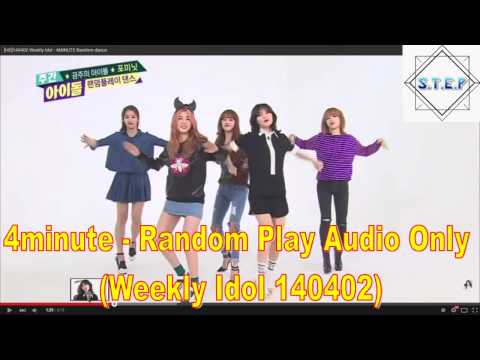 4minute Random Play - Weekly Idol 140402 (Audio Only)