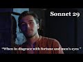 "When in disgrace with fortune and men's eyes" - Shakespeare Sonnet 29