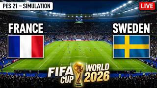 🔴LIVE || FRANCE vs SWEDEN | FIFA World Cup 2026 LIVE | Full Match Streaming | FC 26 Gameplay 🔴LIVE || FRANCE vs SWEDEN | FIFA World Cup 2026 LIVE | Full Match Streaming | FC 26 Gameplay