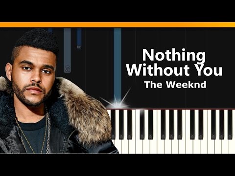 Nothing Without You - The Weeknd