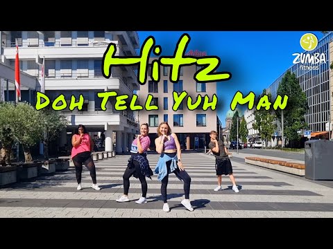 HITZ - Doh Tell Yuh Man 🤫| Zumba | Zumbafitness | Soca