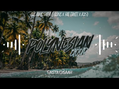 ELLE AIME SHIPA (RAI TAHITI FT. VILONE FT. ASSURÉ)