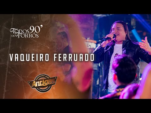 Banda Forrozão das Antigas - Vaqueiro Ferruado (DVD TODOS OS FORRÓS 90')