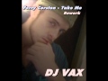 Ferry Corsten Take me Vax Rework