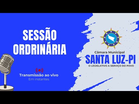 Sessão Ordinária - Câmara Municipal de Santa Luz-PI