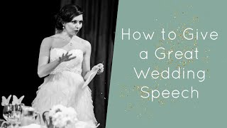 How to Give a Great Wedding Speech