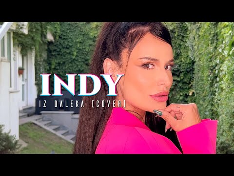 INDY - IZ DALEKA [COVER]