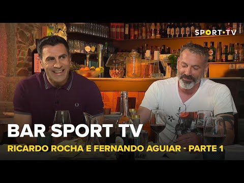 BAR SPORT TV com Ricardo Rocha e Fernando Aguiar - Parte 1 | SPORT TV