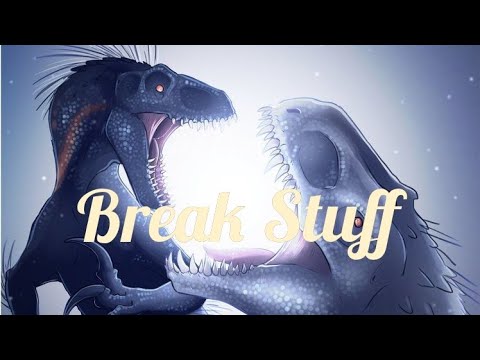 Indominus & Indoraptor Tribute - Break Stuff