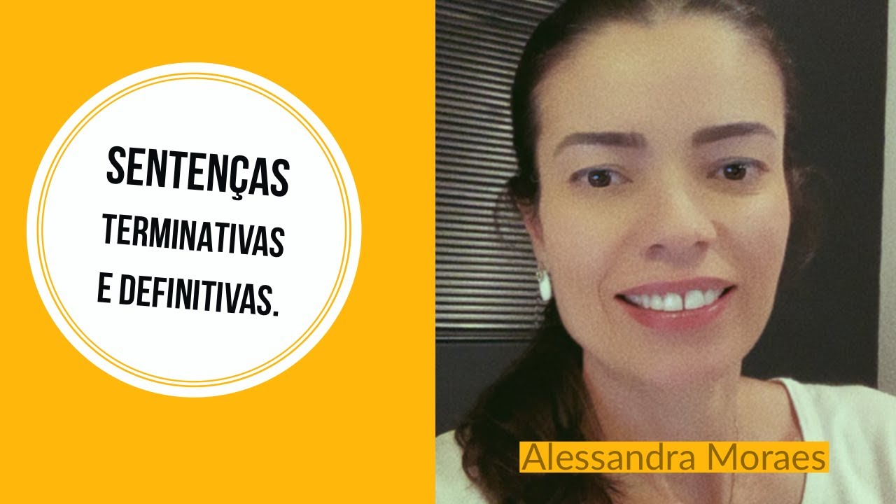 SENTENÇAS TERMINATIVAS E DEFINITIVAS NO PROCESSO CIVIL