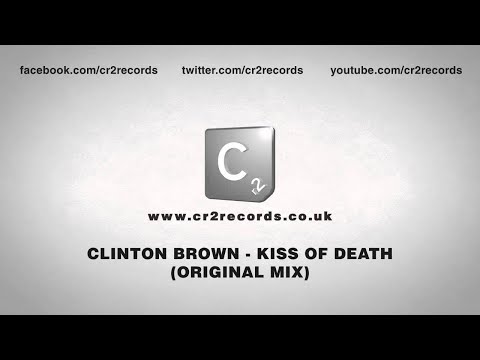 Clinton Brown - Kiss Of Death (Original Mix)