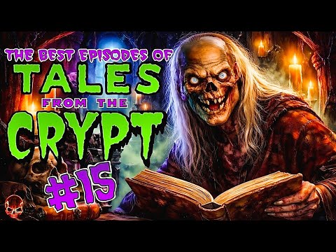 The Best & Scariest Episodes of Tales From The Crypt (Part 15)