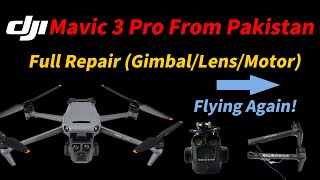 Repairing a DJI Mavic 3 Pro Sent From Pakistan – Full Restoration (Gimbal to Motor) 🚁