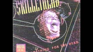 Skillethead - Skillethead (Something For The Head EP Copyright 1993)