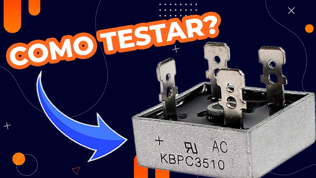 Descubra Como Medir uma Ponte Retificadora!