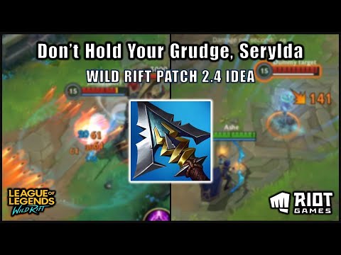 BEST CHAMPION WITH SERYLDA'S GRUDGE? - WILD RIFT PATCH 2.4