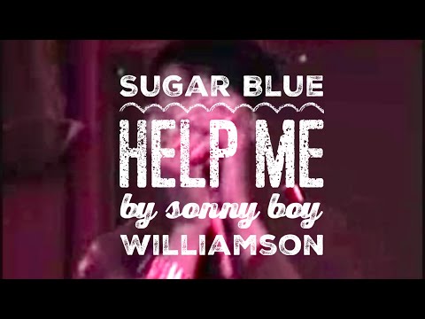 Thumbnail for Sugar Blue - Help Me - Live in Rome by Sonny Boy Williamson II