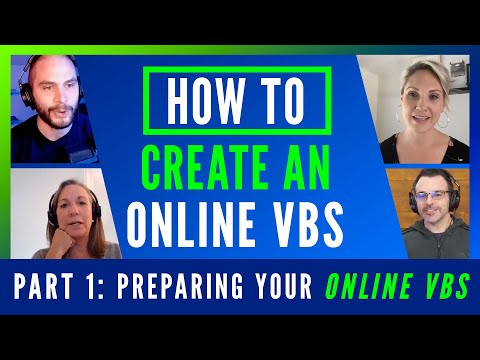HOW TO Create an Online VBS - Part 1: Preparing Your Online VBS