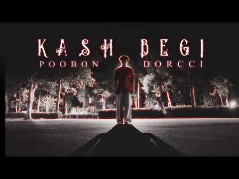 موزیک ویدیو پوبون و دورچی به کارگردانی من KASH BEG! [UNOFFICIAL MUSIC VIDEO]