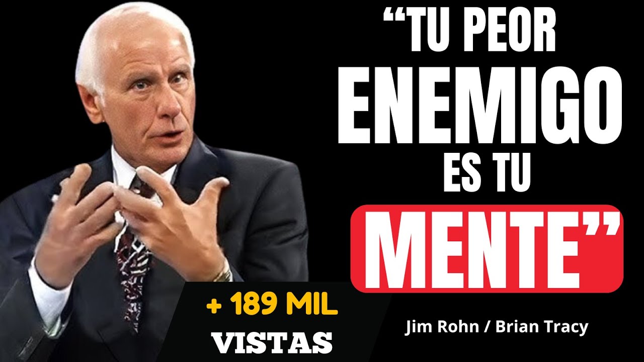 DOMINA TU MENTE Y TRANSFORMA TU VIDA - Jim Rohn y Brian Tracy - Discurso Motivacional