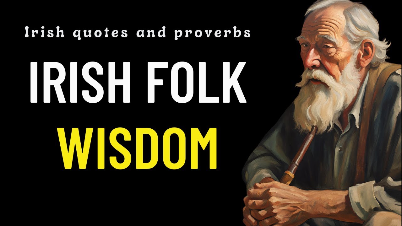 Incredibly Wise Irish Proverbs and Sayings. Everyone needs to hear them! | Proverbs, Sayings.