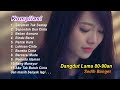 Dangdut Lama Sedih Banget Dangdut Lawas 80an 90an Kompilasi Terbaik Dangdut Lama Sedih Banget Dangdut Lawas 80an 90an Kompilasi Terbaik