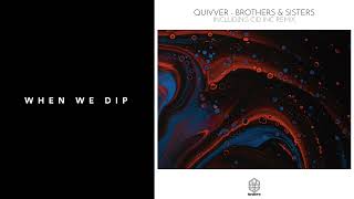 Quivver - Brothers & Sisters (Cid Inc. Remix) video