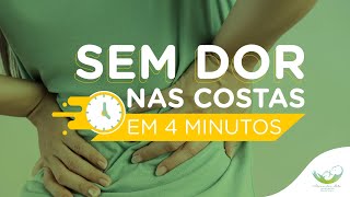 Como Aliviar a Dor nas Costas em 4 Minutos - Funciona em 90% das pessoas! (Erros no Final)